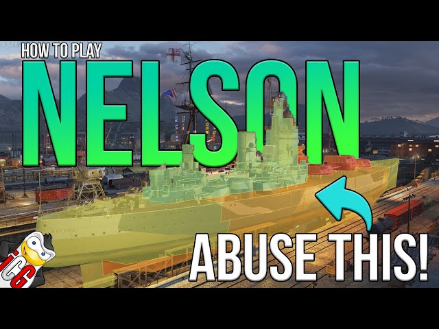How to Play Nelson - Piss High Tier BBs Off - World of Warships