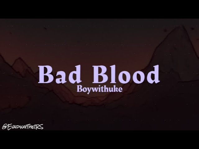 Bad Blood - Boywithuke Lyric Video