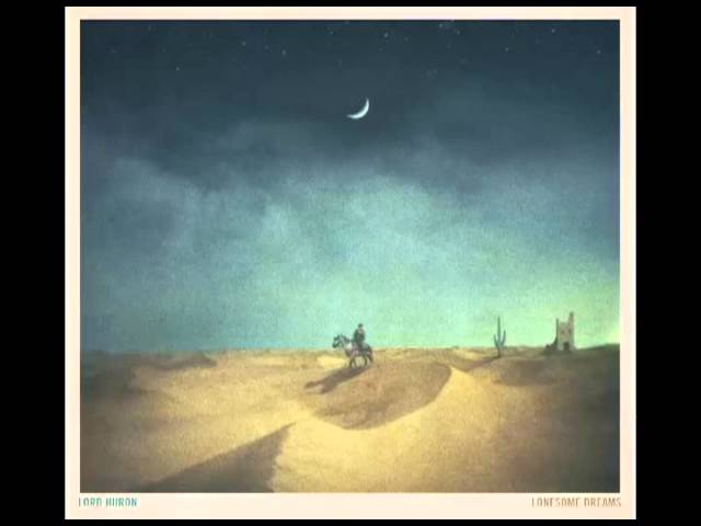 Lord Huron - The Man Who Lives Forever