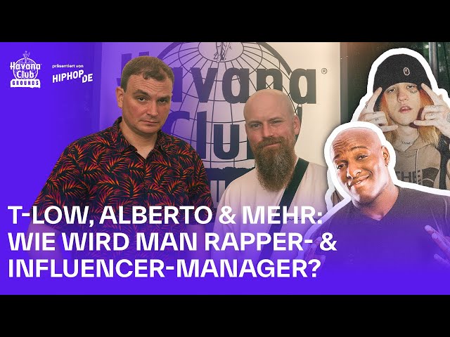 T-LOW, ALBERTO & mehr: Wie wird man Rapper- & Influencer-Manager? mit JAN RODE | Havana Club Grounds