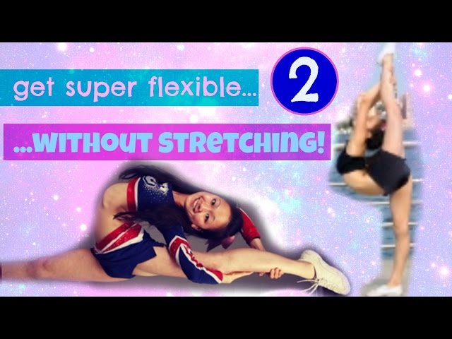 How to Become Really Flexible - Without Stretching! 2
