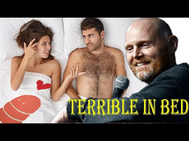 Best of Bill Burr  - 𝕭𝖎𝖑𝖑 𝕭𝖚𝖗𝖗  Advice： Cool Guy, Terrible In Bed