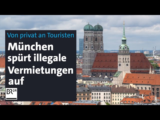 München spürt illegal vermieteten Wohnraum auf – mit Erfolg | Abendschau | BR24