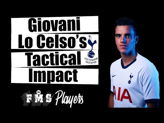 Tactical Profile : Giovanni Lo Celso | Why Spurs signed Lo Celso