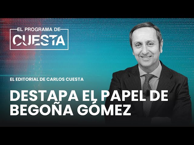 Carlos Cuesta destapa el papel de Begoña Gómez en el caso Koldo y su presunto tráfico de influencias