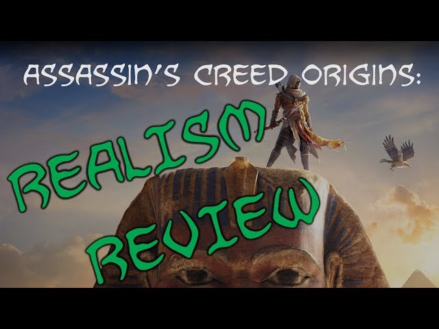 Assassin's Creed Origins: Historical Realism Review