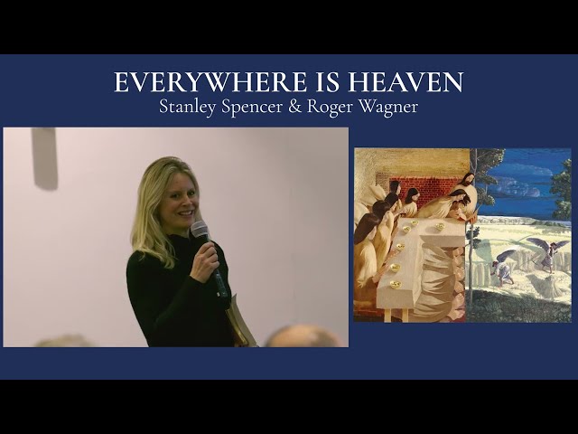 Friends of The Stanley Spencer Gallery: Everywhere is Heaven
