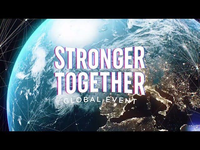 Stronger Together Global Livestream Event - 24 April 2021