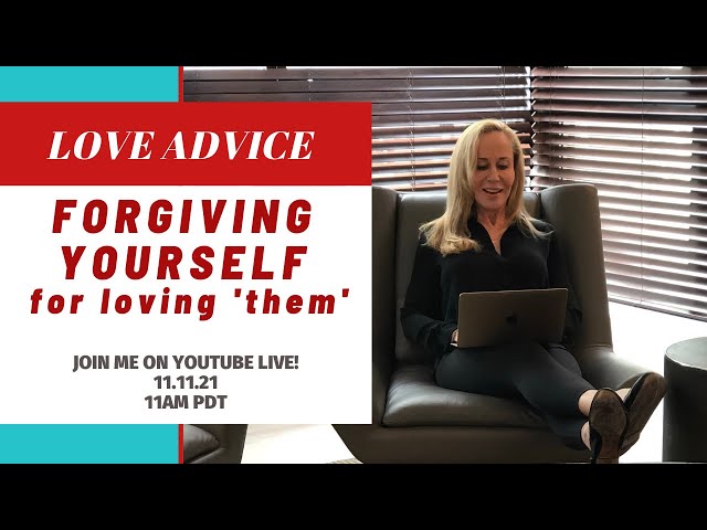 Forgiving Yourself (for loving ‘them’)  @SusanWinter