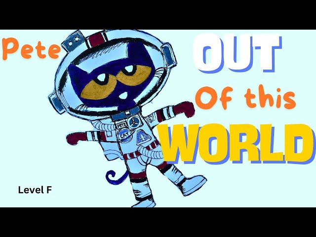 PETE THE CAT Out of this world / KIDS READ BOOKS ALOUD