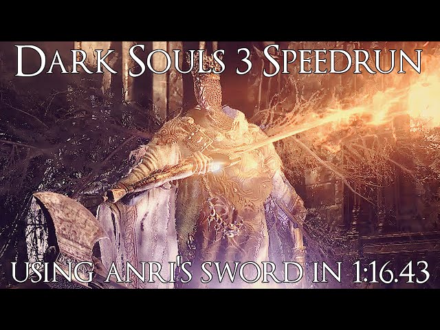 Dark Souls 3 Speedrun in 1:16.44 (All Bosses)