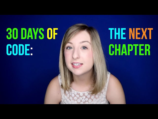 30 Days of Code: The Next Chapter