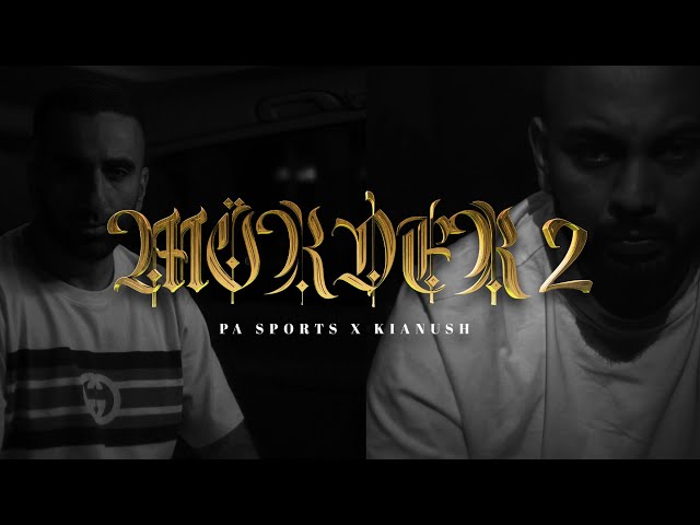 PA Sports x Kianush - Mörder II (prod. by Chekaa & Perino) [Official Video]