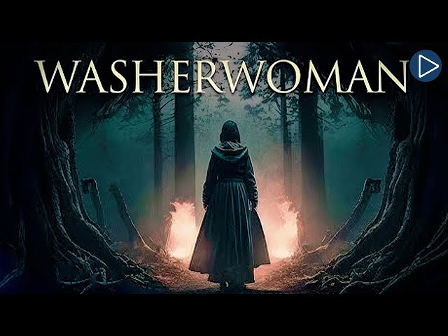 WASHERWOMAN 🎬 Full Exclusive Horror Movie Premiere 🎬 English HD 2024
