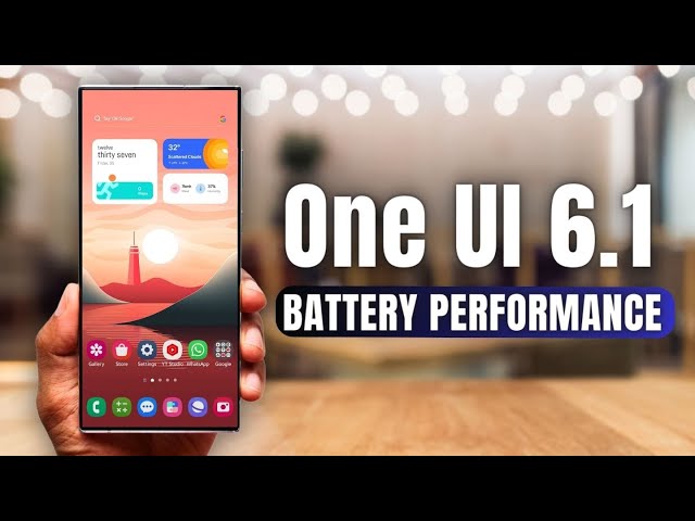 Samsung One UI 6.1 Battery Performance Results !