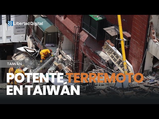 TAIWÁN | El mayor terremoto en Taiwán en 25 años deja siete muertos y cientos de heridos
