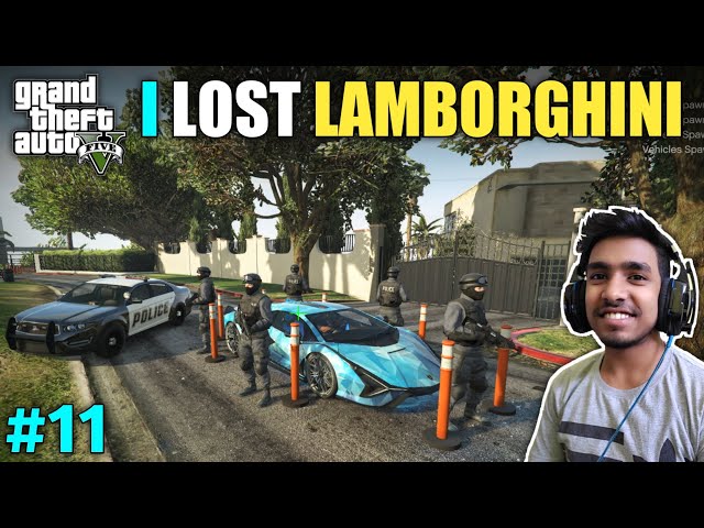 POLICE TAKE MY LAMBORGHINI | GTA V GAMEPLAY #11