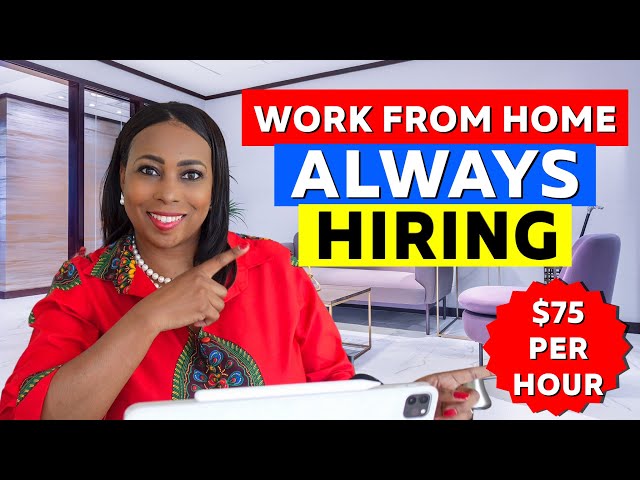 Top 15 Companies Always Hiring Work From Home Jobs Worldwide (With Great Pay)