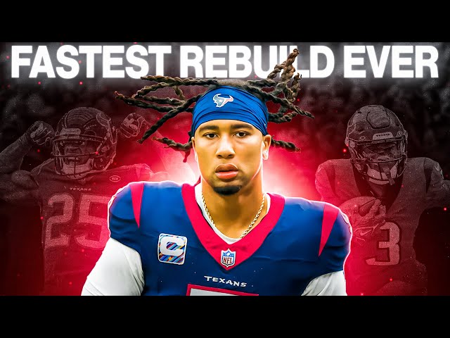 How The Houston Texans Completed The FASTEST REBUILD In NFL HISTORY..