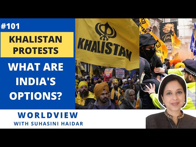 Khalistan Protests | What are India's options? | Worldview with Suhasini Haidar | The Hindu