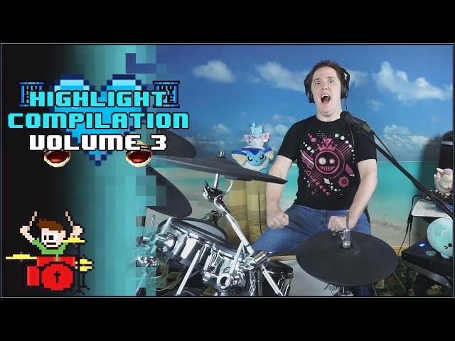 The8BitDrummer Highlights Compilation Volume 3!!!