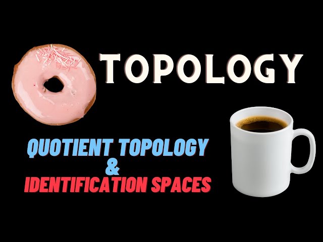 Quotient Topology for Equivalence Relations (Identification Spaces)