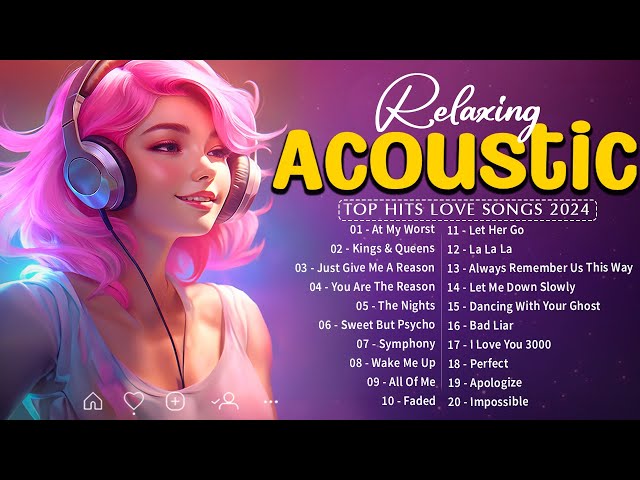 Trending Acoustic Love Songs with Lyrics 🎧 The Best Cool Acoustic Songs Playlist 2024