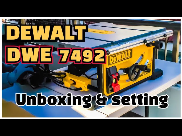 DEWALT DWE 7492 table saw / unboxing and review