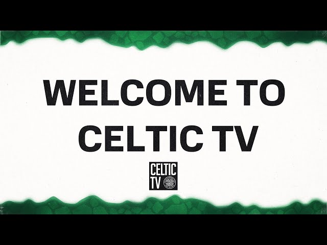 Celtic v Hearts | Pre-Match Coverage🍀