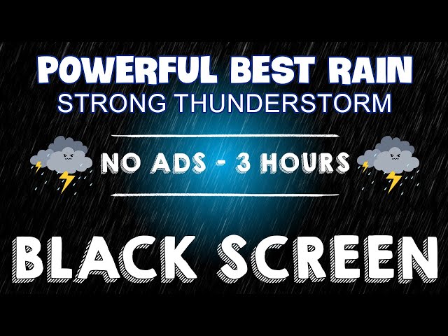 Best Rain Powerful⚡️Strong Thunderstorm | Improve insomnia naturally 🌧️ BLACK SCREEN - NO ADS