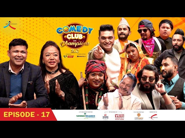 Comedy Club with Champions 2.0 || Episode 17 || Raju Pariyar , Sheela Ale