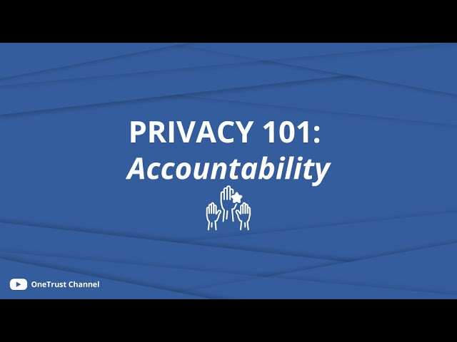 Privacy 101: Accountability