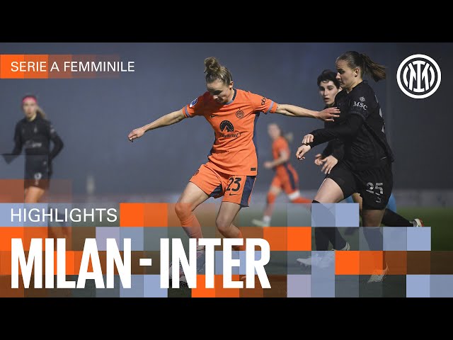 DEFEAT FOR THE NERAZZURRE | MILAN 2-1 INTER | WOMEN HIGHLIGHTS | SERIE A 23/24 ⚫🔵🇮🇹