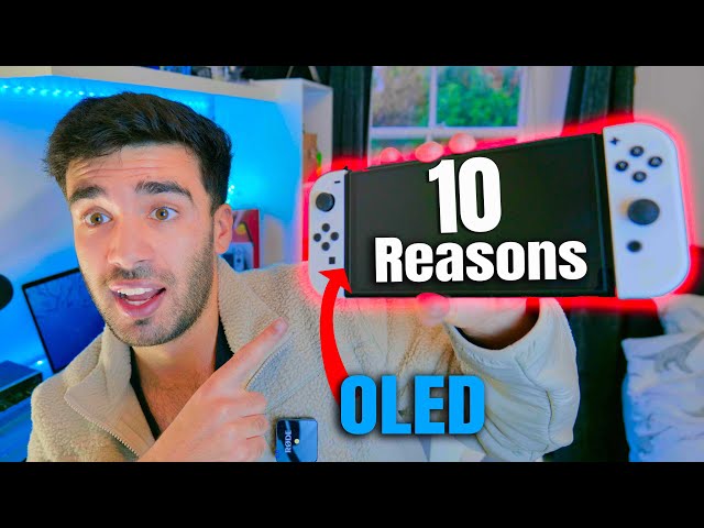 10 Reasons to BUY a Nintendo Switch OLED in 2024