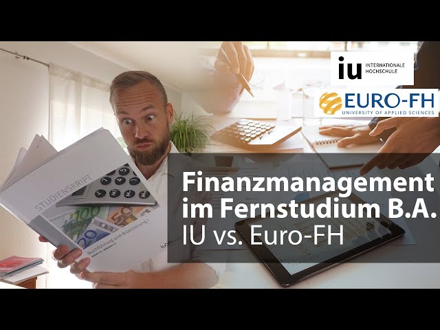 Finanzmanagement im Fernstudium: Euro-FH vs. IU Internationale Hochschule – B.A. berufsbegleitend