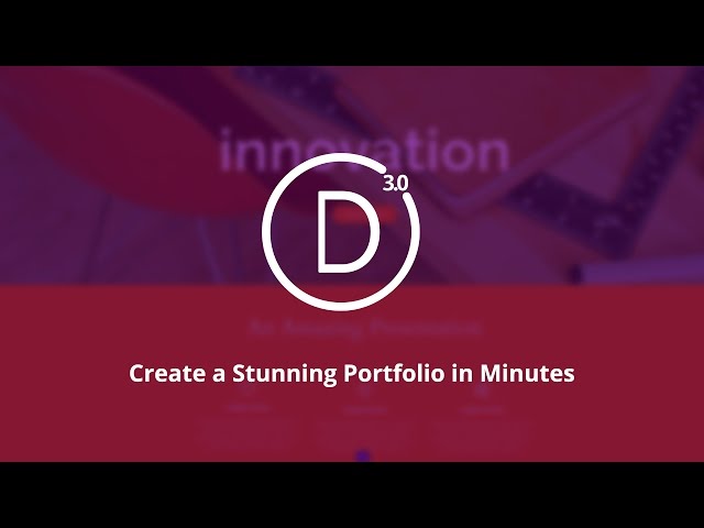 Divi 3.0  Create a Stunning Portfolio in Minutes