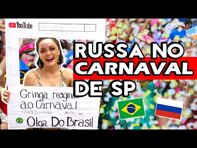 GRINGA RUSSA NO CARNAVAL BRASILEIRO | PRIMEIRA VEZ NO CARNAVAL (+super bônus no final!!)