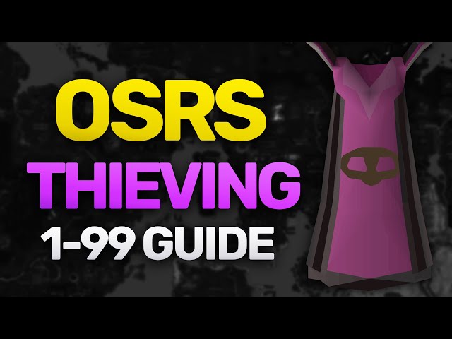 Theoatrix's 1-99 Thieving Guide (OSRS)