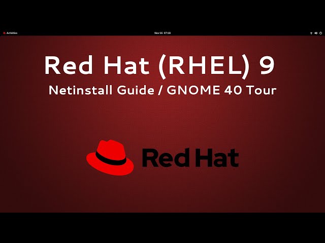 Red Hat - RHEL 9 - Full Install Guide [Netinstall Desktop / Server] - [GNOME 40 Tour]