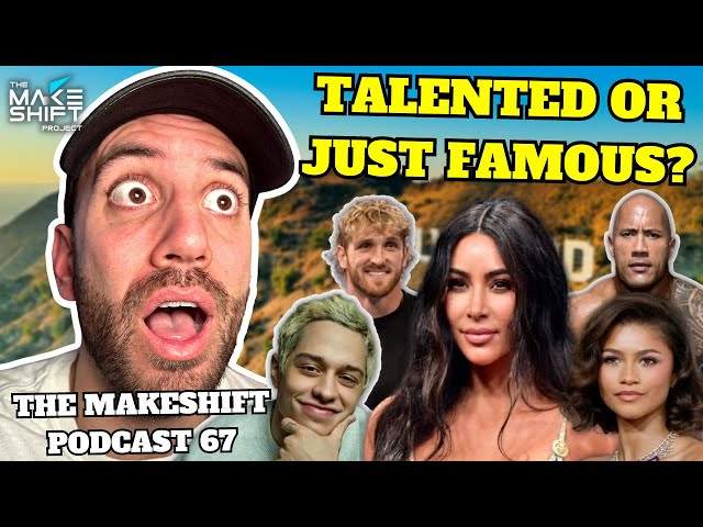 KIM KARDASHIAN Talented Or JUST FAMOUS?! 🍑 The Makeshift Podcast 67 📸