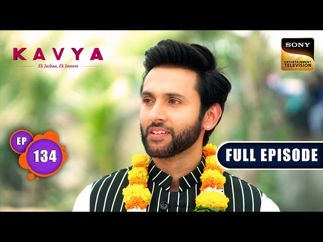 Anurag Ka Plan | Kavya - Ek Jazbaa, Ek Junoon - Ep 134 | Full Episode | 28 Mar 2024