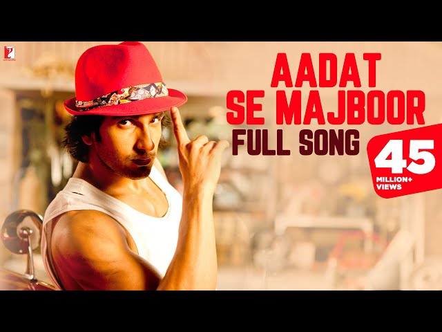 Aadat Se Majboor - Full Song | Ladies vs Ricky Bahl | Ranveer Singh | Anushka Sharma | Benny Dayal