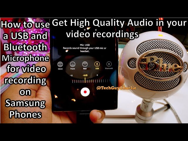 Use an external USB or BT headset Mic for video recording on Samsung Galaxy smartphones