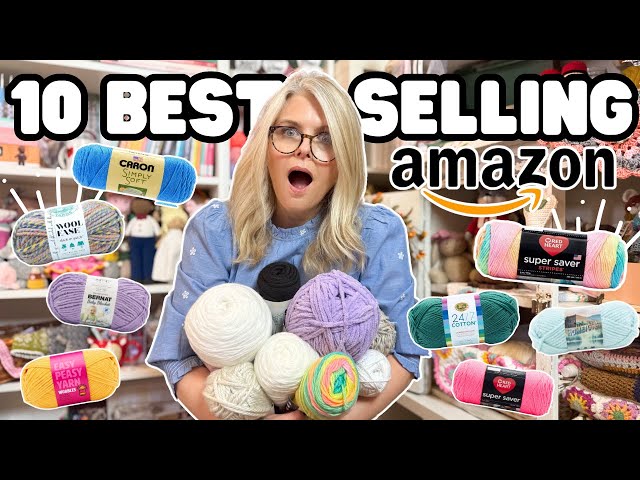 Top 10 BEST SELLING YARNS on AMAZON | Ranked WORST to BEST!