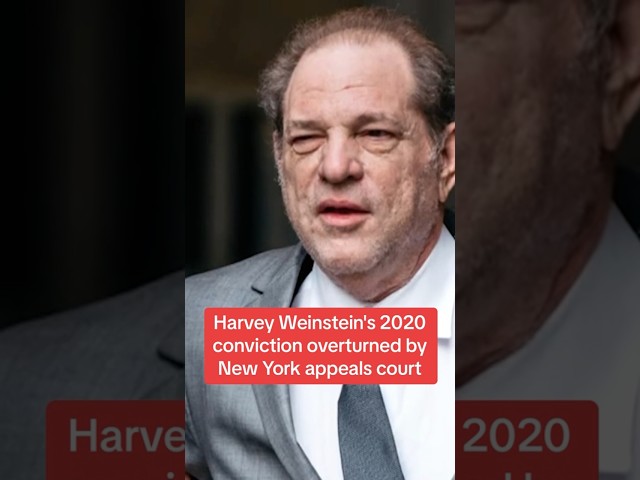 Harvey Weinstein's 2020 conviction overturned by New York appeals court #shorts
