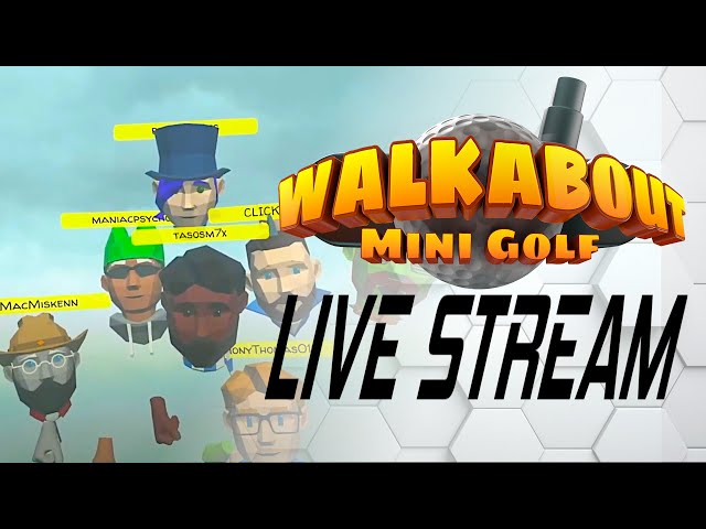 Walkabout Mini Golf Community Stream! - Quest 3 PCVR
