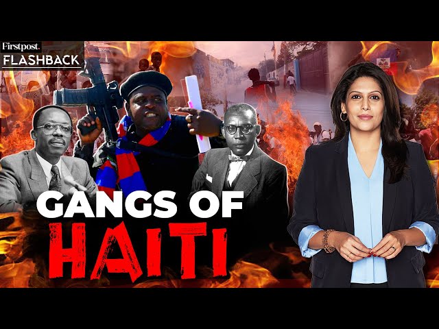 How did Haiti’s Gangs Become so Powerful? | Flashback with Palki Sharma