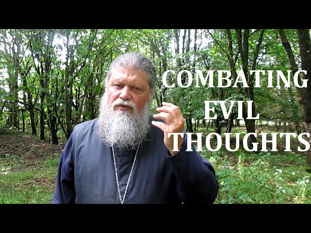 COMBATING EVIL THOUGHTS