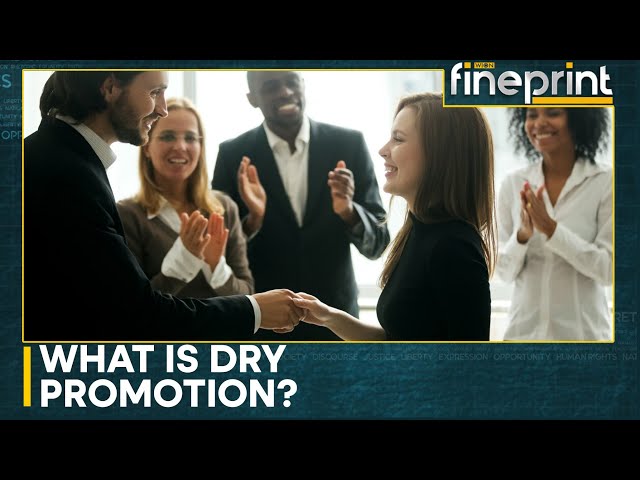 Decoding the new workplace trend: Dry promotion | WION Fineprint