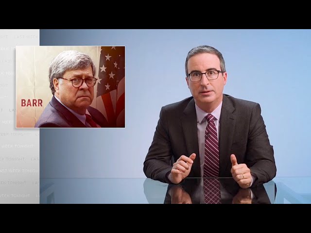 William Barr: Last Week Tonight with John Oliver (HBO)